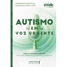 Autismo em voz urgente: vozes da neurodiversidade