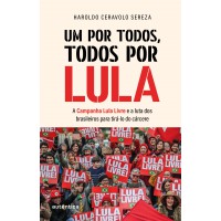 Um por todos, todos por Lula