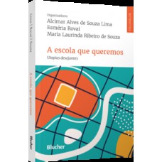 A escola que queremos