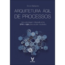 Arquitetura ágil de processos
