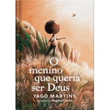 O menino que queria ser Deus
