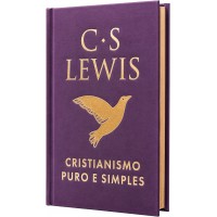 Cristianismo puro e simples – Edição deluxe com capa em tecido e caixa magnética Cristianismo puro e simples – Edição deluxe com capa em tecido e caixa magnética