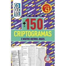 Livro Coquetel Mais de 150 Criptogramas 43 Livro Coquetel Mais de 150 Criptogramas 43