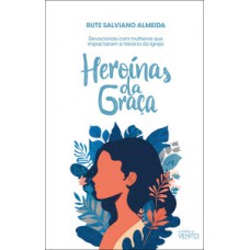 Heroínas da graça