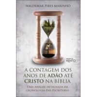 A contagem dos anos de Adão até Cristo na Bíblia A contagem dos anos de Adão até Cristo na Bíblia