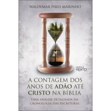 A contagem dos anos de Adão até Cristo na Bíblia