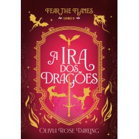 A ira dos dragões — Fear the Flames #2