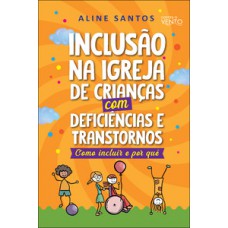 Inclusão na igreja de crianças com deficiências