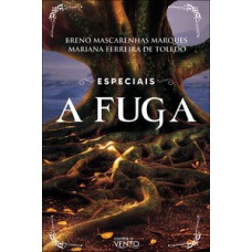 Especiais: a fuga