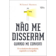 Não me disseram quando me converti
