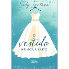 O vestido nunca usado