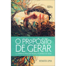 O propósito de gerar