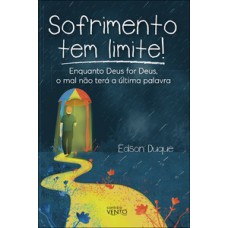 Sofrimento tem limite!