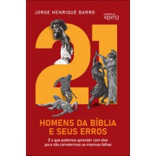 21 homens da Bíblia e seus erros