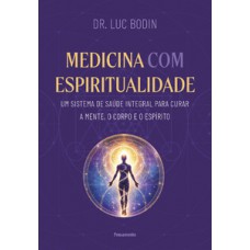 Medicina com espiritualidade