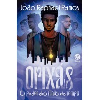 Orixás: O poder dos filhos do Tempo