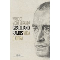 Graciliano Ramos: vida e obra