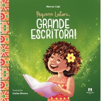 Pequena Leitora, Grande Escritora Pequena Leitora, Grande Escritora