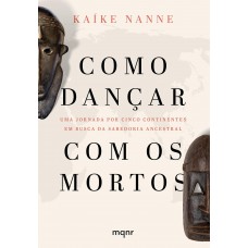Como dançar com os mortos
