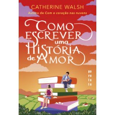Como escrever uma história de amor