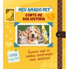Meu Amado Pet - Conte-me sua História