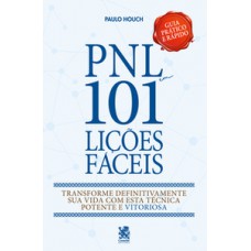 PNL - 101 Lições Fáceis | Guia Prático e Rápido