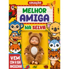 Coleção Melhor Amiga - Na Selva
