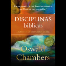 Disciplinas Bíblicas - Oswald Chambers