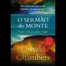 O Sermão do monte - Oswald Chambers
