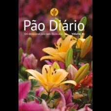 Pão Diário Vol.30 | Flores