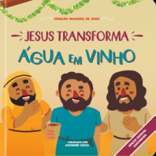 Jesus transforma água em vinho