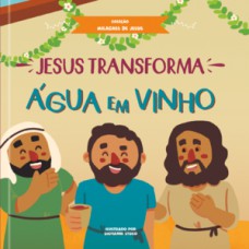 Jesus transforma água em vinho
