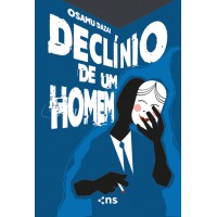 Declínio de um Homem Declínio de um Homem
