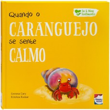 Eu e Meus Sentimentos: Quando o Caranguejo se sente CALMO