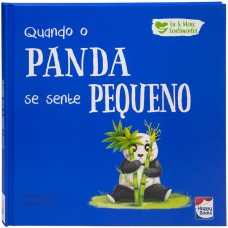 Eu e Meus Sentimentos: Quando o Panda se sente PEQUENO