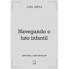 Navegando o luto infantil