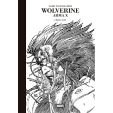 Wolverine: Arma X - Edição Noir