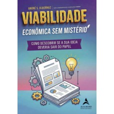 Viabilidade econômica sem mistério