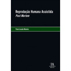 Reprodução humana assistida post mortem