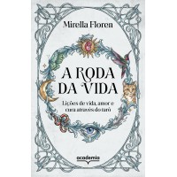 A roda da vida A roda da vida