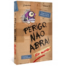Perigo, não abra! Ele morde (Série Perigo, não abra!, vol. 1 - Capa Dura)