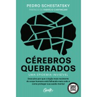 Cérebros quebrados — uma epidemia invisível Cérebros quebrados — uma epidemia invisível