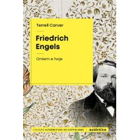 Friedrich Engels: Ontem e hoje Friedrich Engels: Ontem e hoje