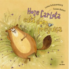 Hoje carlota está com preguiça