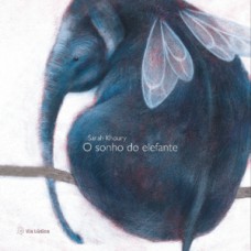 O sonho do elefante O sonho do elefante