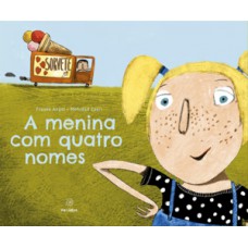 A menina com quatro nomes