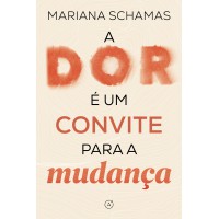 A dor é um convite para a mudança