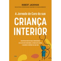 A jornada de cura da sua criança interior
