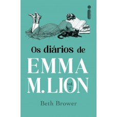 Os diários de Emma M. Lion: volume 2