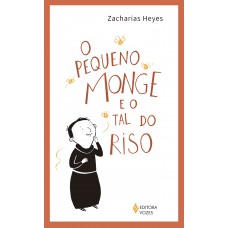 O pequeno monge e o tal do riso